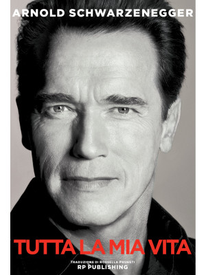 Arnold Schwarzenegger. Tutt...