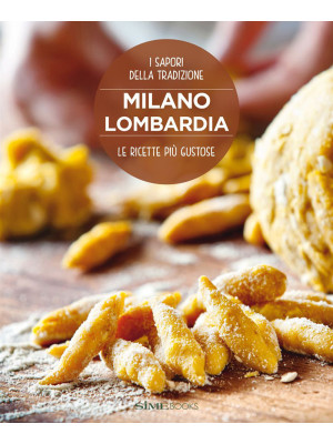 Milano Lombardia. Le ricett...