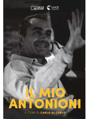 Il mio Antonioni