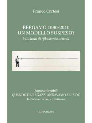 Bergamo 1990-2010. Un model...