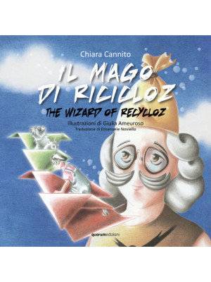 Il mago di Ricicloz-The wiz...