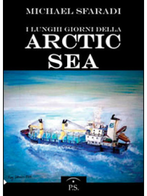 I lungi giorni della Artic Sea