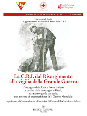 La C.R.I. dal Risorgimento ...