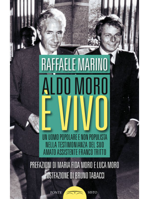 Aldo Moro è vivo. Un uomo p...