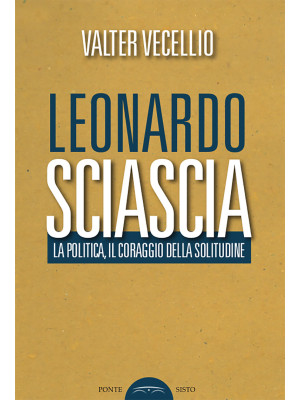 Leonardo Sciascia. La polit...