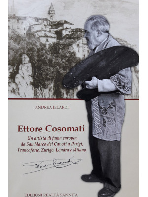 Ettore Cosomati. Un artista...