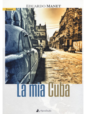 La mia Cuba