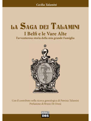 La saga dei Talamini. I Bel...