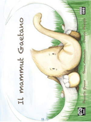 Il mammut Gaetano