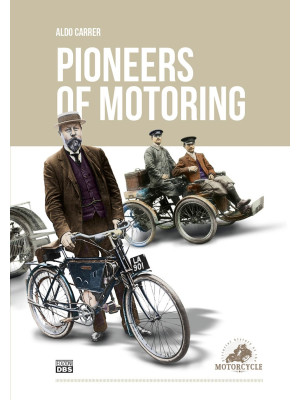 Pioneers of motoring. Ediz....