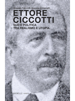 Ettore Ciccotti. Sud e poli...