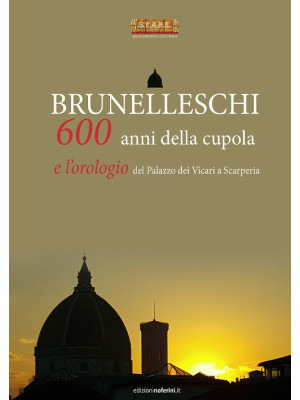 Brunelleschi. 600 anni dell...