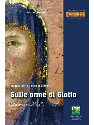 Sulle orme di Giotto. Perco...