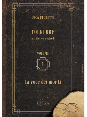 Folklore. Vol. 1: La voce d...