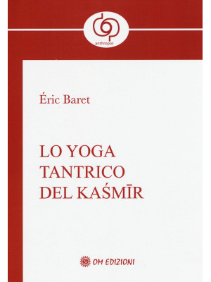 Lo yoga tantrico del Kasmir