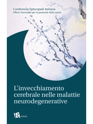 L'invecchiamento cerebrale nelle malattie neurodegenerative