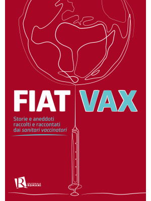 Fiat vax. Storie ed aneddot...