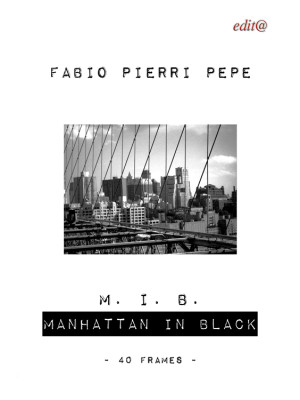 M. I. B. Manhattan in black...