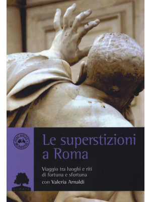 Le superstizioni a Roma. Vi...
