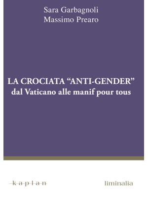 La crociata «anti-gender». ...