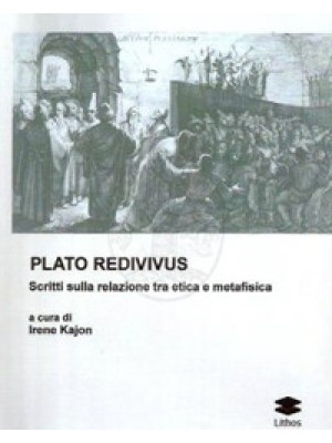 Plato Redivivus. Scritti su...