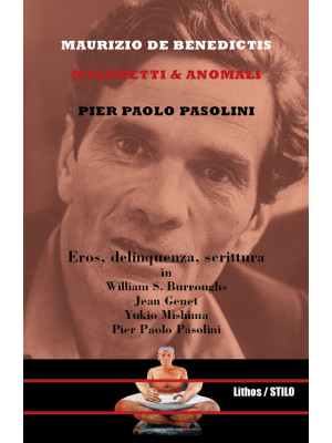 Pier Paolo Pasolini. Malede...