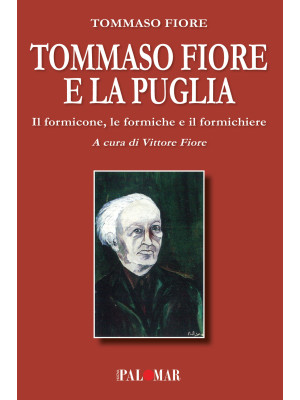 Tommaso Fiore e la Puglia. ...