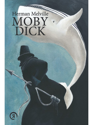 Moby Dick or the whale. Edi...