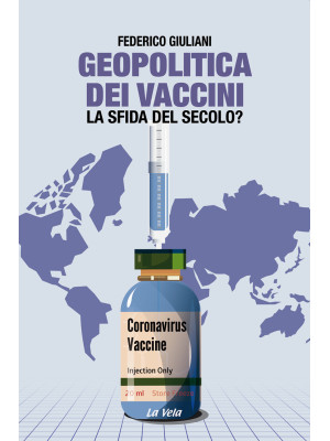 Geopolitica dei vaccini. La...