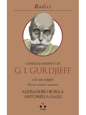 L'insegnamento di G. I. Gurdjieff e le sue origini