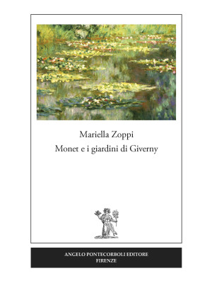 Monet e i giardini di Giverny
