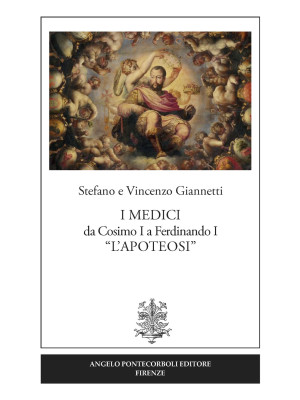 I Medici da Cosimo I a Ferd...