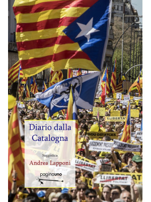 Diario dalla Catalogna. Nuova ediz.