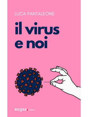 Il virus e noi
