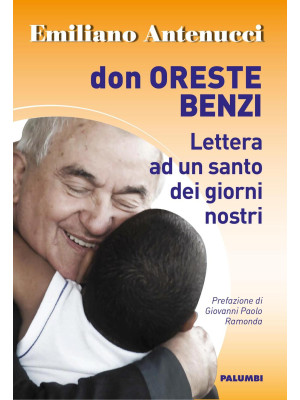 Don Oreste Benzi. Lettera a...