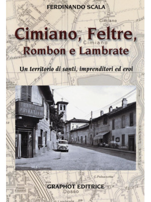 Cimiano, Feltre, Rombon e L...