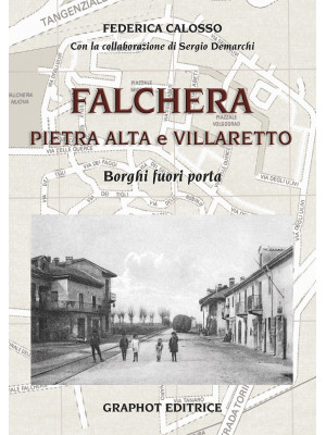 Falchera, Pietra Alta, Vill...