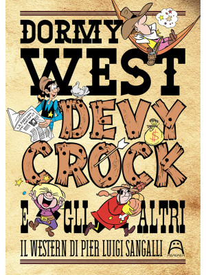 Dormy West, Devy Crock e gl...
