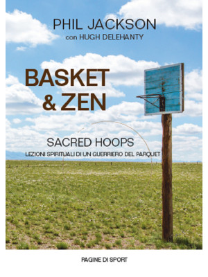 Basket & zen. Sacred hoops