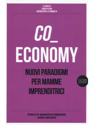 Co-economy. Nuovi paradigmi...
