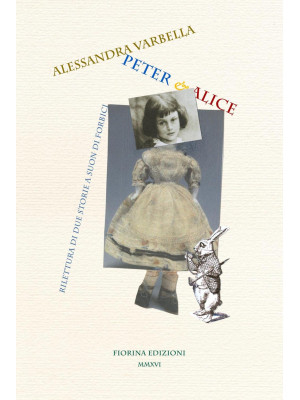 Peter & Alice. Rilettura di...