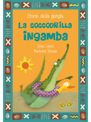 La coccodrilla Ingamba. Edi...