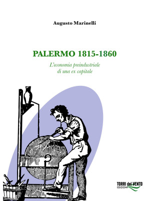 Palermo 1815-1860. L'econom...