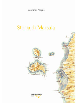Storia di Marsala. Vol. 1