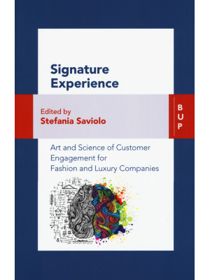 Signature experience. Art and science of customer engagement for fashion and luxury companies