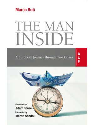 The man inside. A european journey through two crises