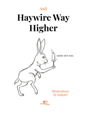 Haywire way higher