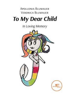 To my dear child. In loving...