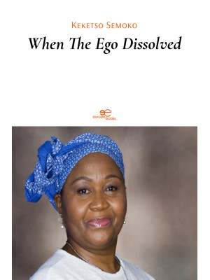 When the ego dissolved