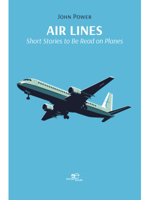 Air lines: short stories to...